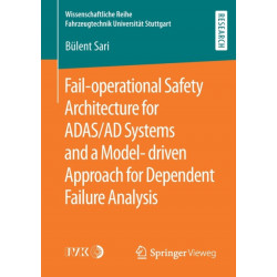 Fail-operational Safety Architecture for ADAS/AD Systems and a Model-driven Approach for Dependent Failure Analysis