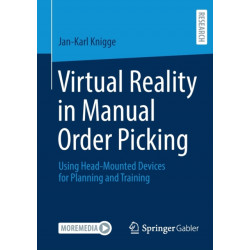 Virtual Reality in Manual Order Picking: Using Head-Mounted Devices for Planning and Training