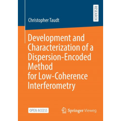 Development and Characterization of a Dispersion-Encoded Method for Low-Coherence Interferometry