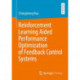 Reinforcement Learning Aided Performance Optimization of Feedback Control Systems