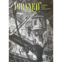 Piranesi: –Vision and Veracity