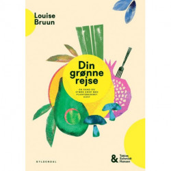 Din grønne rejse - en sund og stærk krop med plantebaseret kost