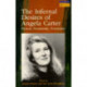 The Infernal Desires of Angela Carter: Fiction, Femininity, Feminism