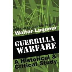 Guerrilla Warfare: A Historical and Critical Study
