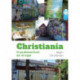 Christiania: Et parallelsamfund der vil noget