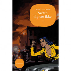 Natten tilgiver ikke