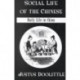 Social Life Of The Chinese: Daily Life in China