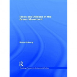 Ideas and Actions in the Green Movement