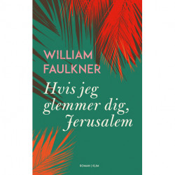 Hvis jeg glemmer dig, Jerusalem