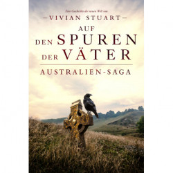 Auf den Spuren der Väter - Australien-Saga 4