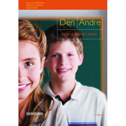 Den Andre : etikk og filosofi i skolen: etikk og filosofi i skolen