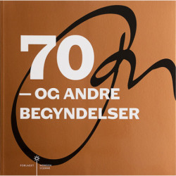 70 – og andre begyndelser
