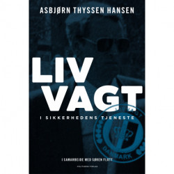 Livvagt: I sikkerhedens tjeneste