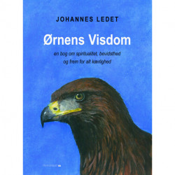 Ørnens Visdom: en bog om spiritualitet, bevidsthed og frem for alt kærlighed