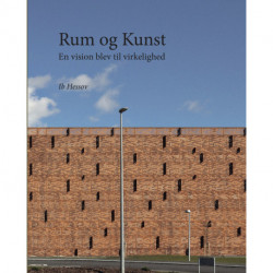 Rum og Kunst: En vision blev til virkelighed