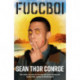 Fuccboi: A fearless and savagely funny examination of masculinity, from an electrifying new voice