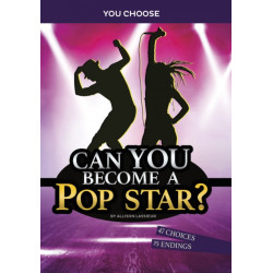 Can You Become a Pop Star?: An Interactive Adventure
