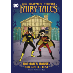 Batman's Hansel and Gretel Test