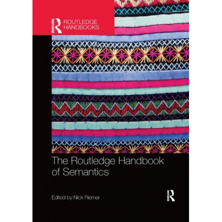 The Routledge Handbook of Semantics