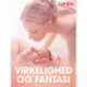 Virkelighed og fantasi - erotiske noveller