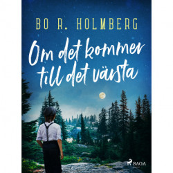 Om det kommer till det värsta