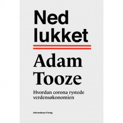 Nedlukket: Hvordan corona rystede verdensøkonomien