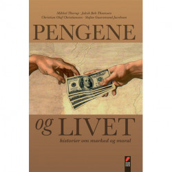 Pengene og livet: Historier om marked og moral