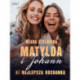 Matylda i Johann 2: Najlepsza kochanka – opowiadanie erotyczne