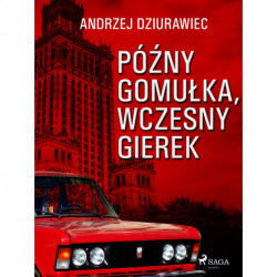 Późny Gomułka, wczesny Gierek