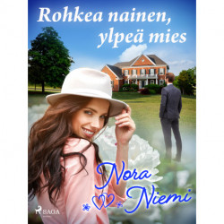 Rohkea nainen, ylpeä mies