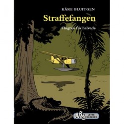 Straffefangen: Flugten fra helvede
