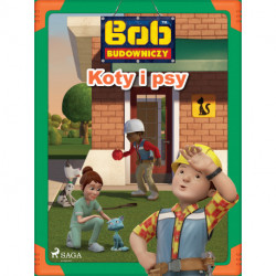 Bob Budowniczy - Koty i psy