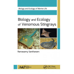Biology and Ecology of Venomous Stingrays: Biology and Ecology of Marine Life