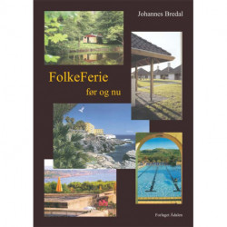 FolkeFerie før og nu