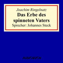 Das Erbe des spinneten Vaters