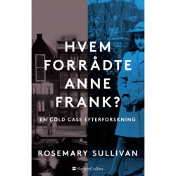 Hvem forrådte Anne Frank?
