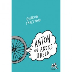 Anton og andre uheld