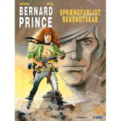 Bernard Prince 16 (softcover version): Sprængfarligt bekendtskab