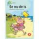 Se nu de is