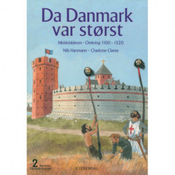 Børnenes Danmarkshistorie 2 - Da Danmark var størst: Middelalderen