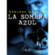 La sombra azul