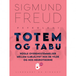 Totem og tabu: Nogle overensstemmelser mellem sjælelivet hos de vilde og hos neurotikerne