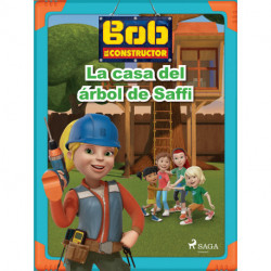 Bob y sus amigos - La casa del árbol de Saffi
