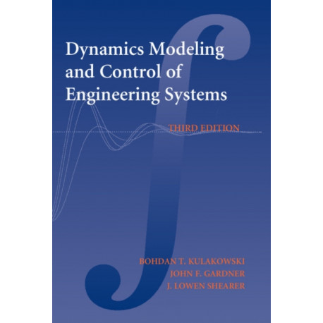 Dynamic Modeling and Control of Engineering Systems