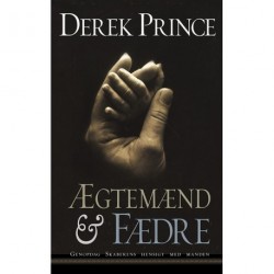 Ægtemænd & fædre: Genopdag skaberens hensigt med manden