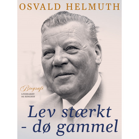 Lev stærkt - dø gammel