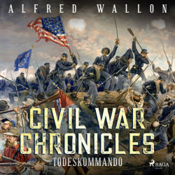 CIVIL WAR CHRONICLES - Todeskommando