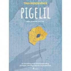 PIGELIL - tabte drømme, nye håb