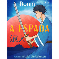 Ronin 1 - A espada