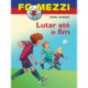 FC Mezzi 2: Lutar até o fim